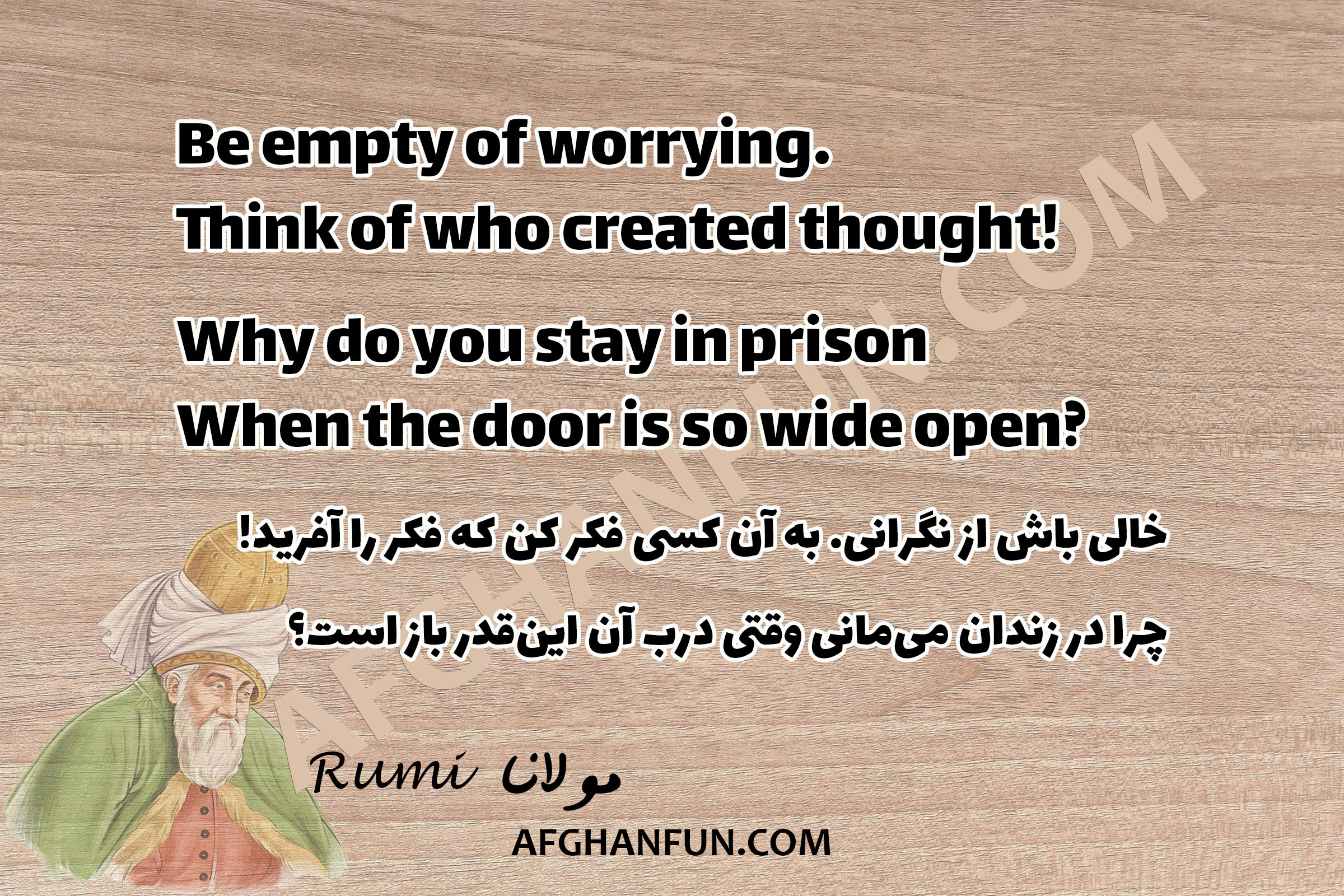 A textured image featuring Rumi's quote: 'Be empty of worrying. Think of who created thought! Why do you stay in prison when the door is so wide open?' in elegant typography